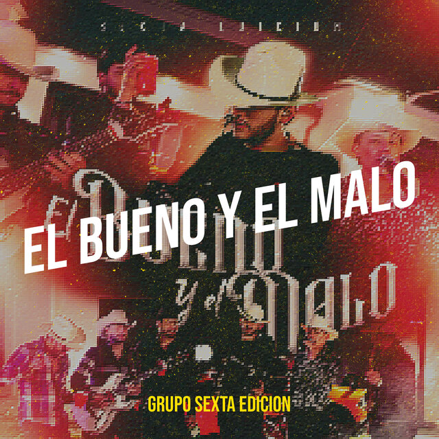 El Bueno Y El Malo