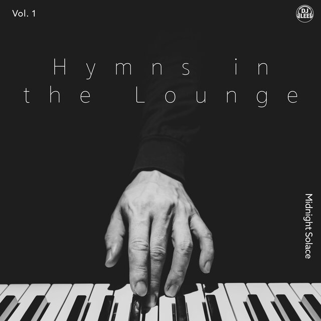 Hymns in the Lounge, Vol. 1(Midnight Solace)