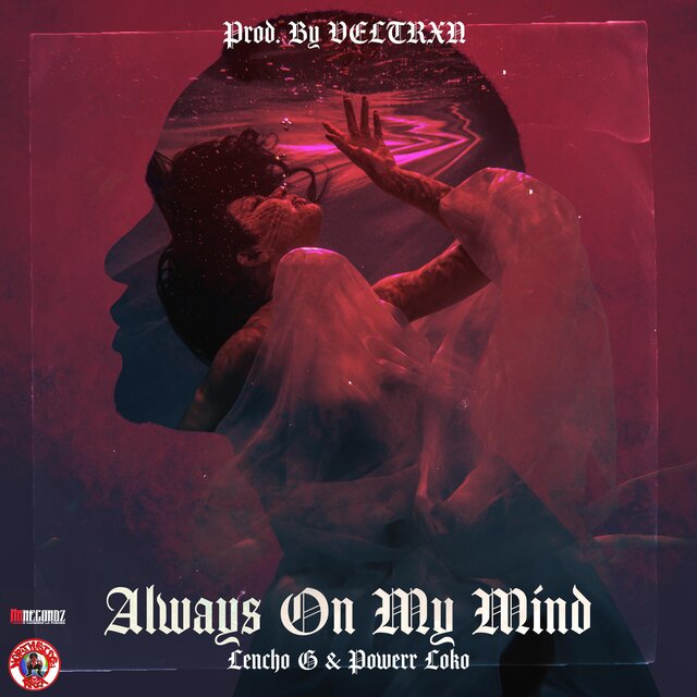 Always On My Mind (feat. Powerr Loko)