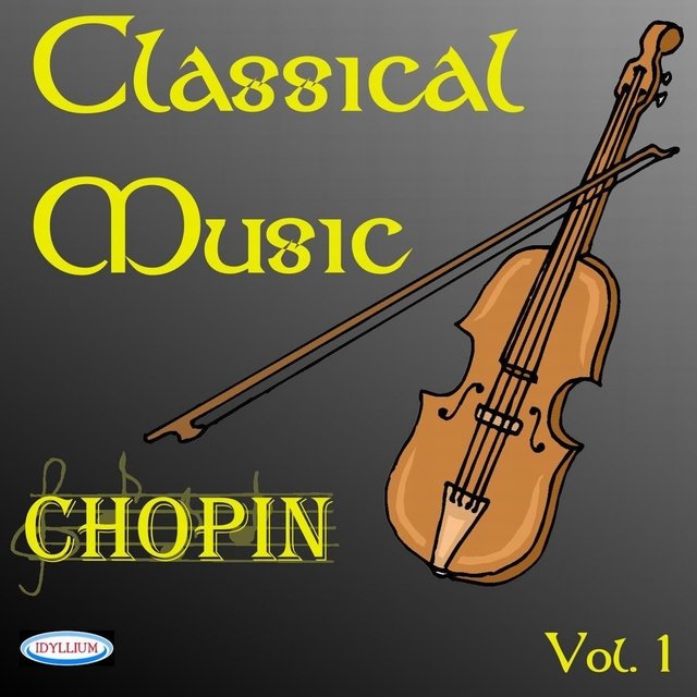 Frederic Chopin : Classical Music vol.1
