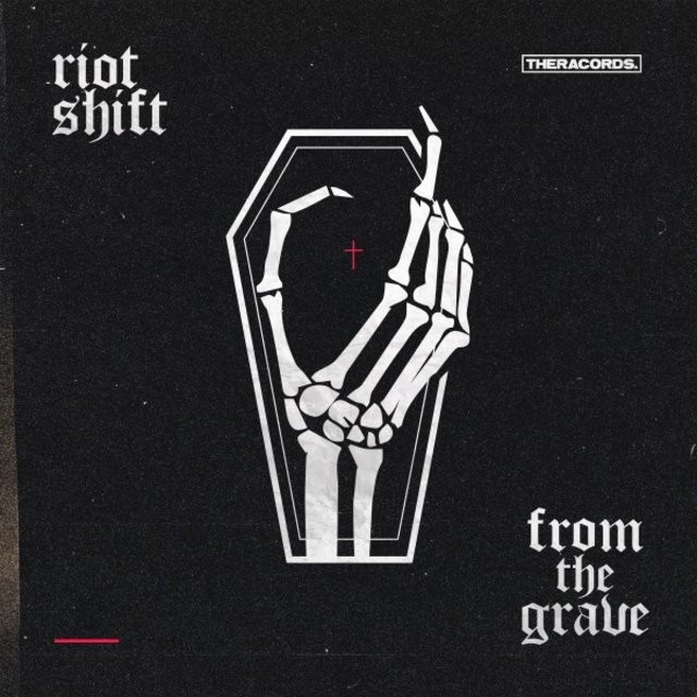 From the Grave by Riot Shift on TIDAL