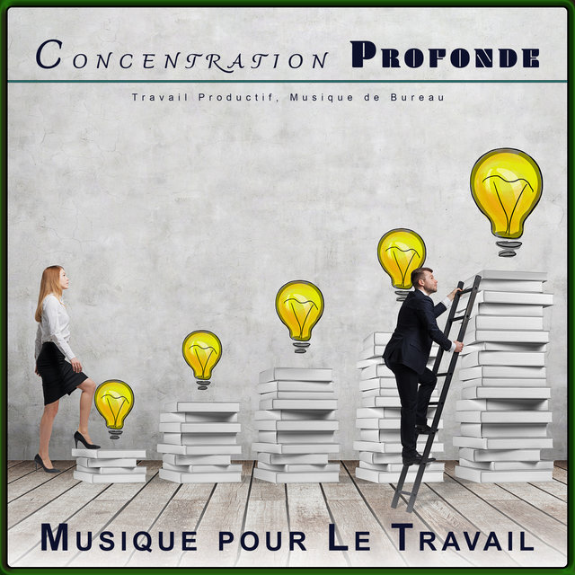 Concentration Profonde: Travail Productif, Musique de Bureau
