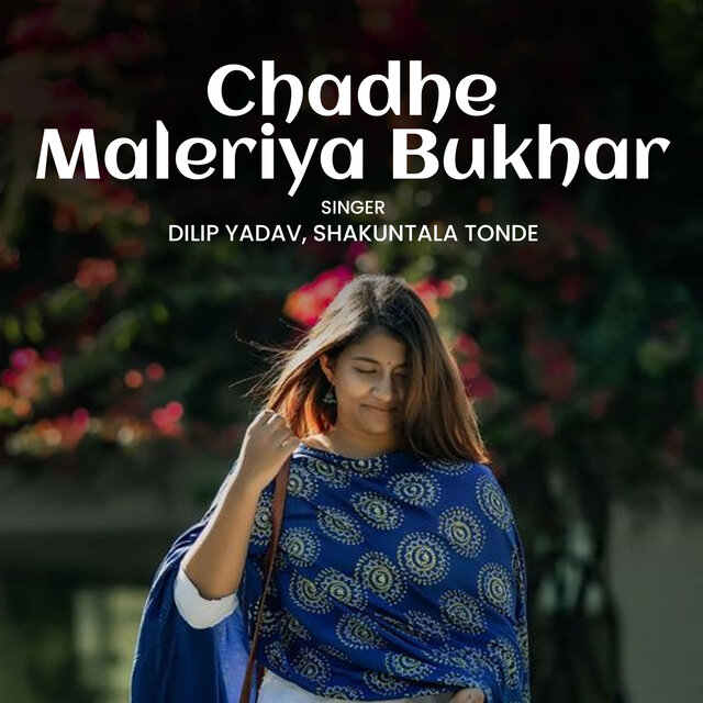 Chadhe Maleriya Bukhar