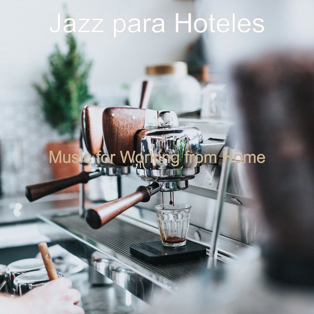 Music for Working from Home