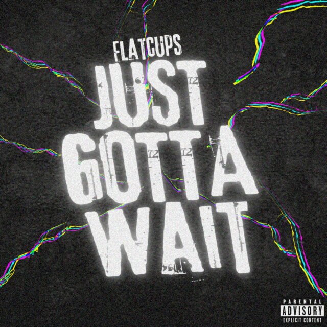 Just Gotta Wait: Mixtape