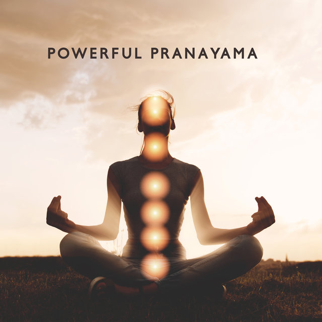 Powerful Pranayama: Meditation for Chakras Balancing & Healing