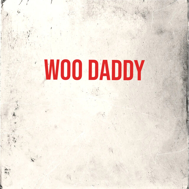 Woo Daddy