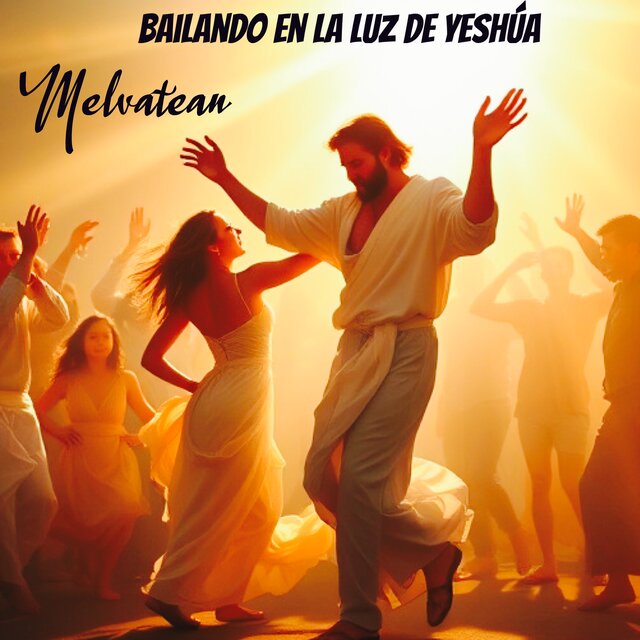 Bailando en la Luz de Yeshúa