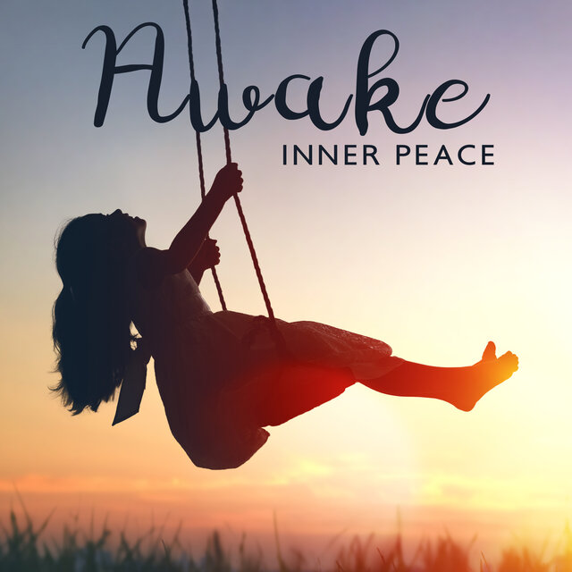 Awake Inner Peace (A Gentle Surge of Energy with New Age Music and Morning Birds in the Forest)