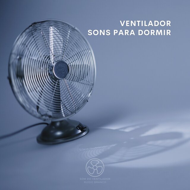 Ventilador:Sons para Dormir