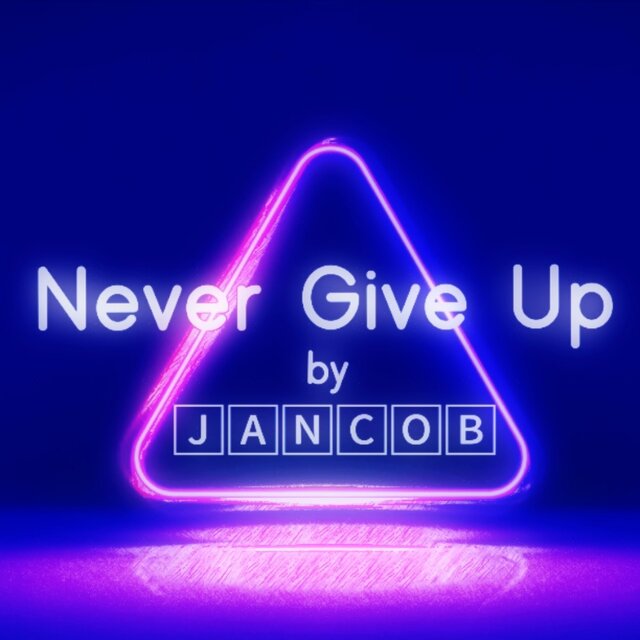 Never Give Up