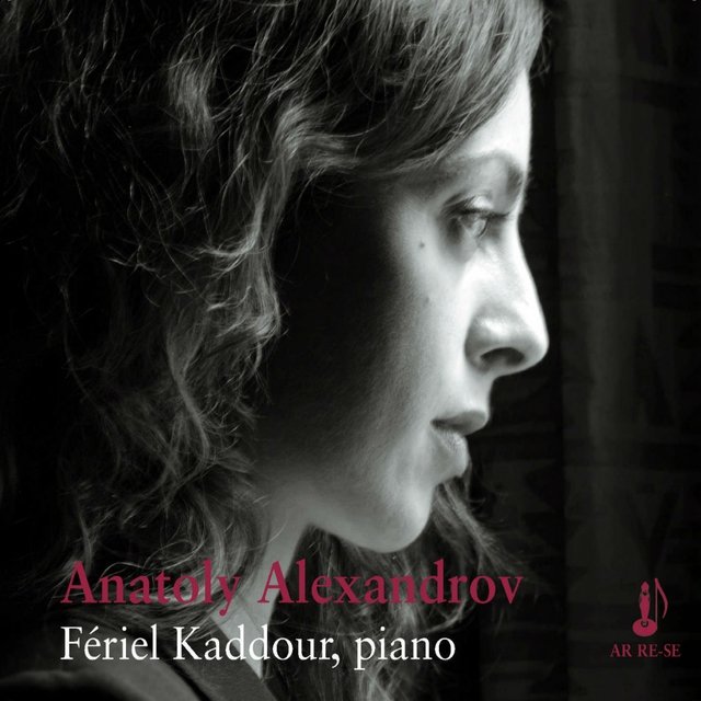 Cover art for album Feriel Kaddour Plays Anatoly Alexandrov by Feriel Kaddour