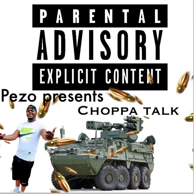 Choppa talk