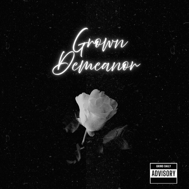 Grown Demeanor