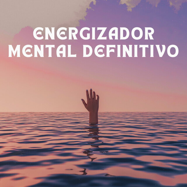 Energizador Mental Definitivo