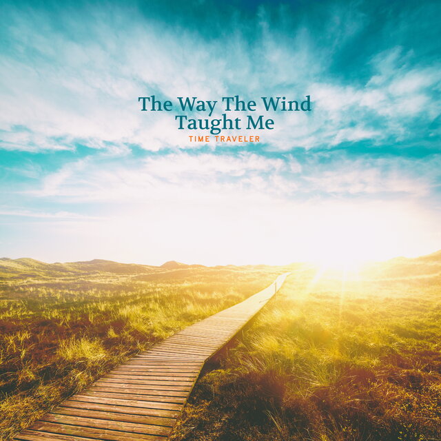 The Way the Wind Taught Me