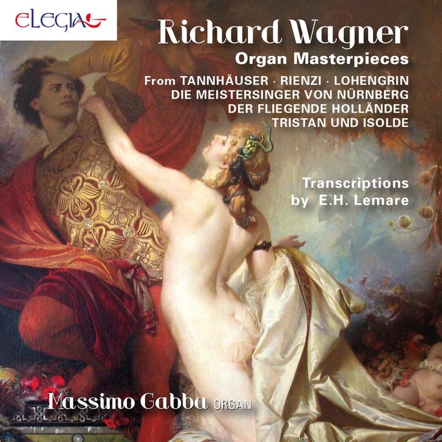 Richard Wagner: Organ Masterpieces