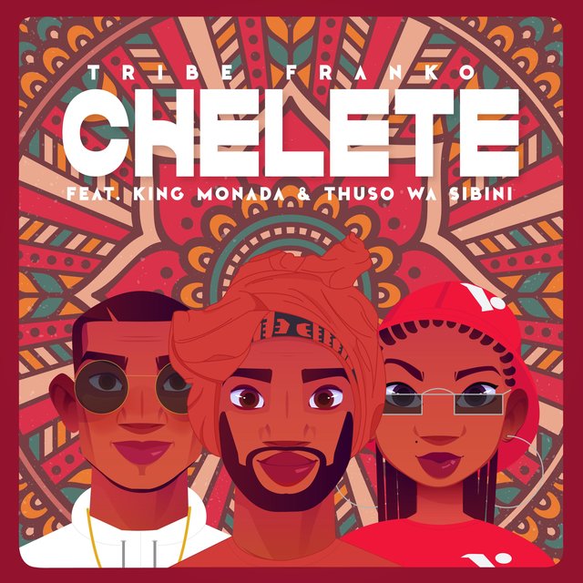 Chelete (feat. Thuso Wa Sibini & King Monada)
