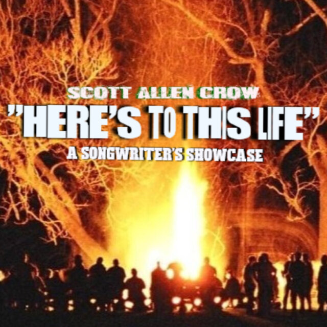 Here's to this Life (A Songwriter's Showcase Vol 1)