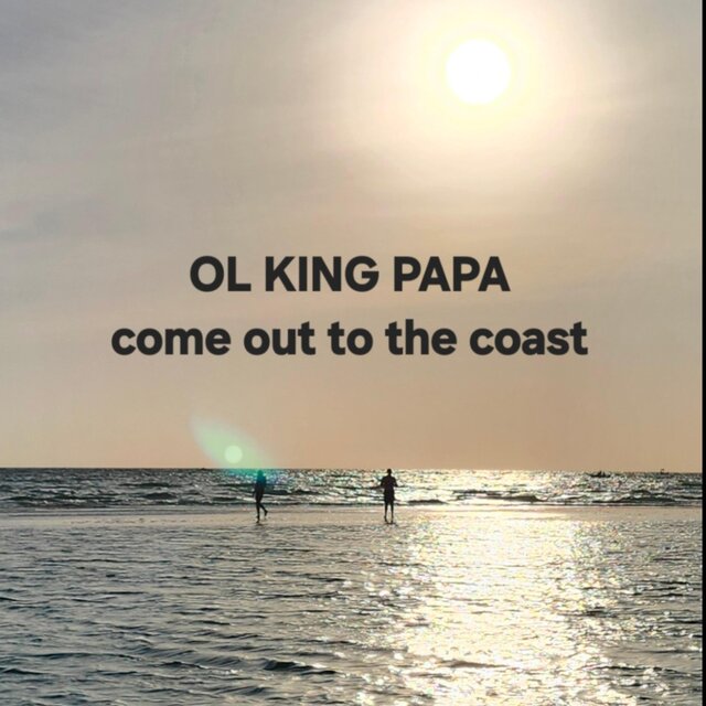 Come out to the Coast