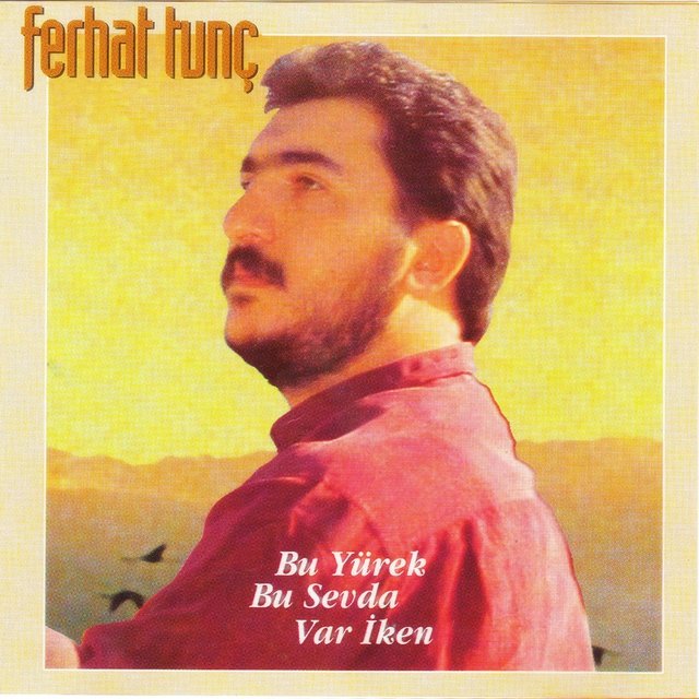 Bu Yürek Bu Sevda Var İken