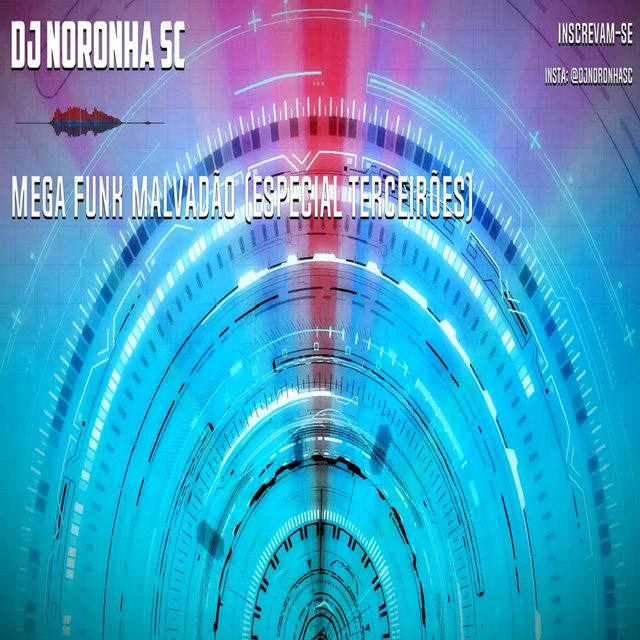 MEGA FUNK Malvadão - Especial Terceirões
