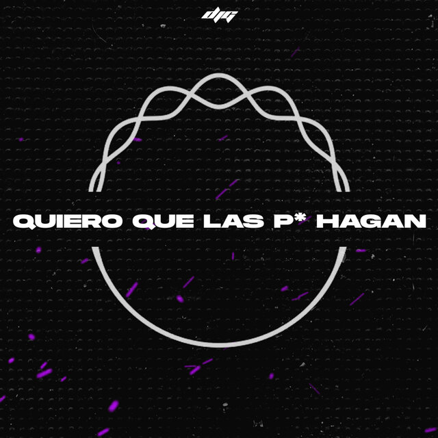 Quiero Que las Putas Hagan