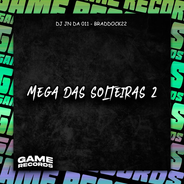 Mega Das Solteiras 2