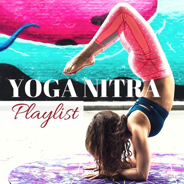 Yoga Nitra Playlist - Ultimate Music Background for Ashtanga Yoga and Fitness