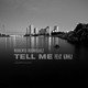 Cover art for album Tell Me feat. Kholi by Roberto Rodriguez
