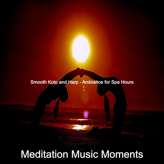 Smooth Koto and Harp - Ambiance for Spa Hours