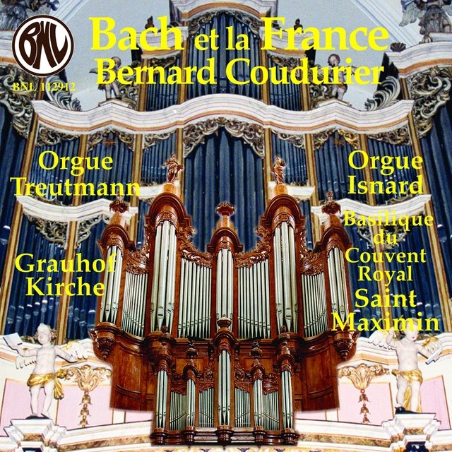 Bach et la France (Orgue historique Treutmann de Grauhof, orgue Isnard de la Basilique  du Couvent Royal de Saint-Maximin)