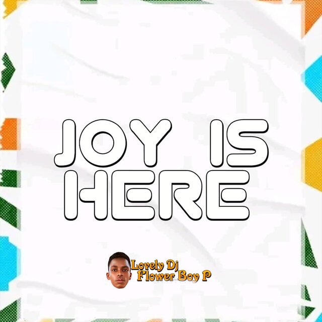 Joy Is Here