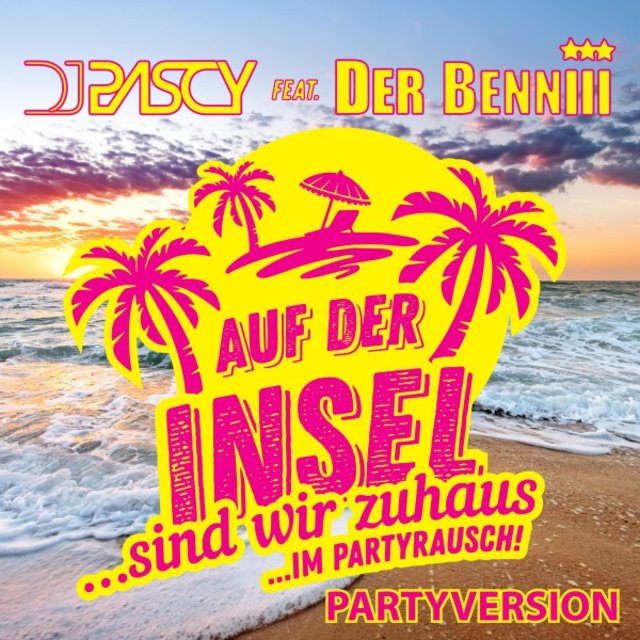 Auf der Insel (Sind wir zuhaus...im Partyrausch) [Partyversion]