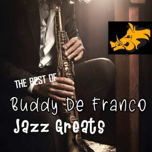 Jazz Greats - The Best of Buddy DeFranco