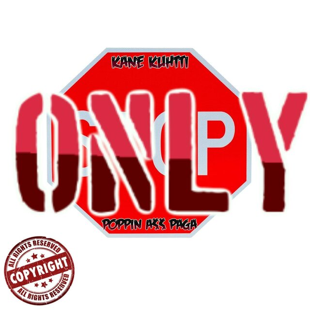 Only (feat. Poppin A$$ Paga)