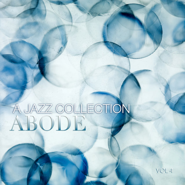 Abode: A Jazz Collection, Vol. 4