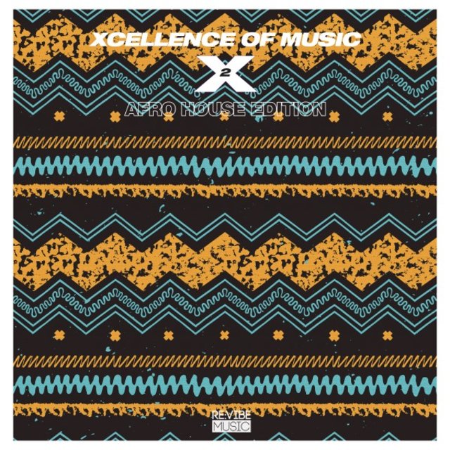 Xcellence of Music: Afro House Edition, Vol. 2