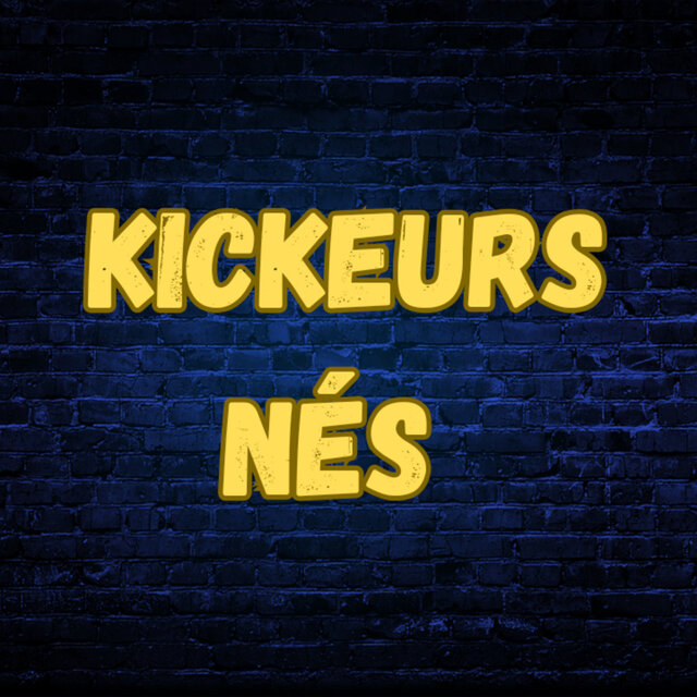 Kickeurs nés