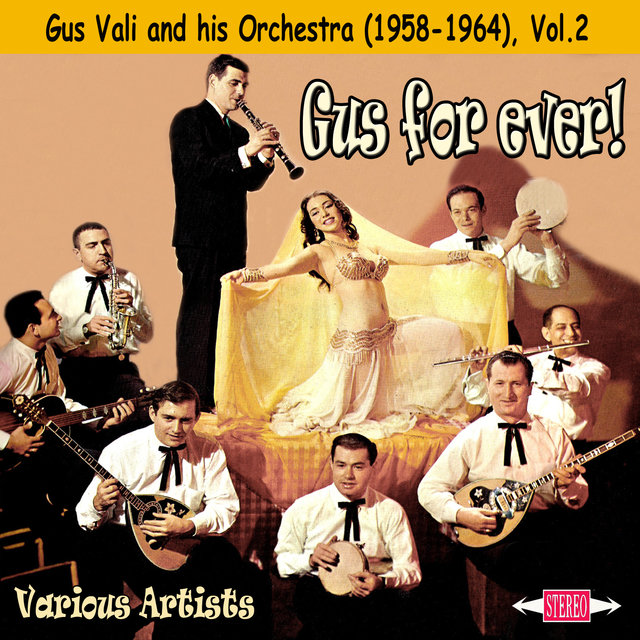 Gus for Ever! Gus Vali and his Orchestra (1958-1964), Vol. 2