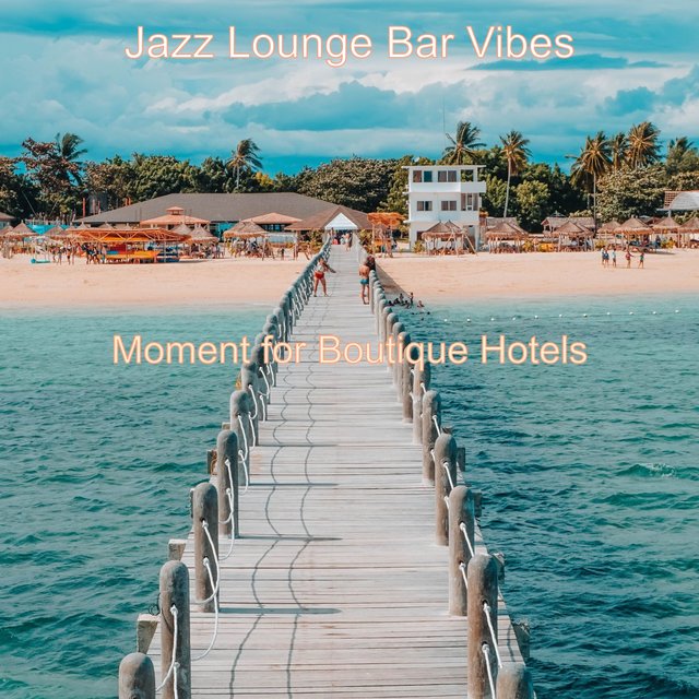 Moment for Boutique Hotels
