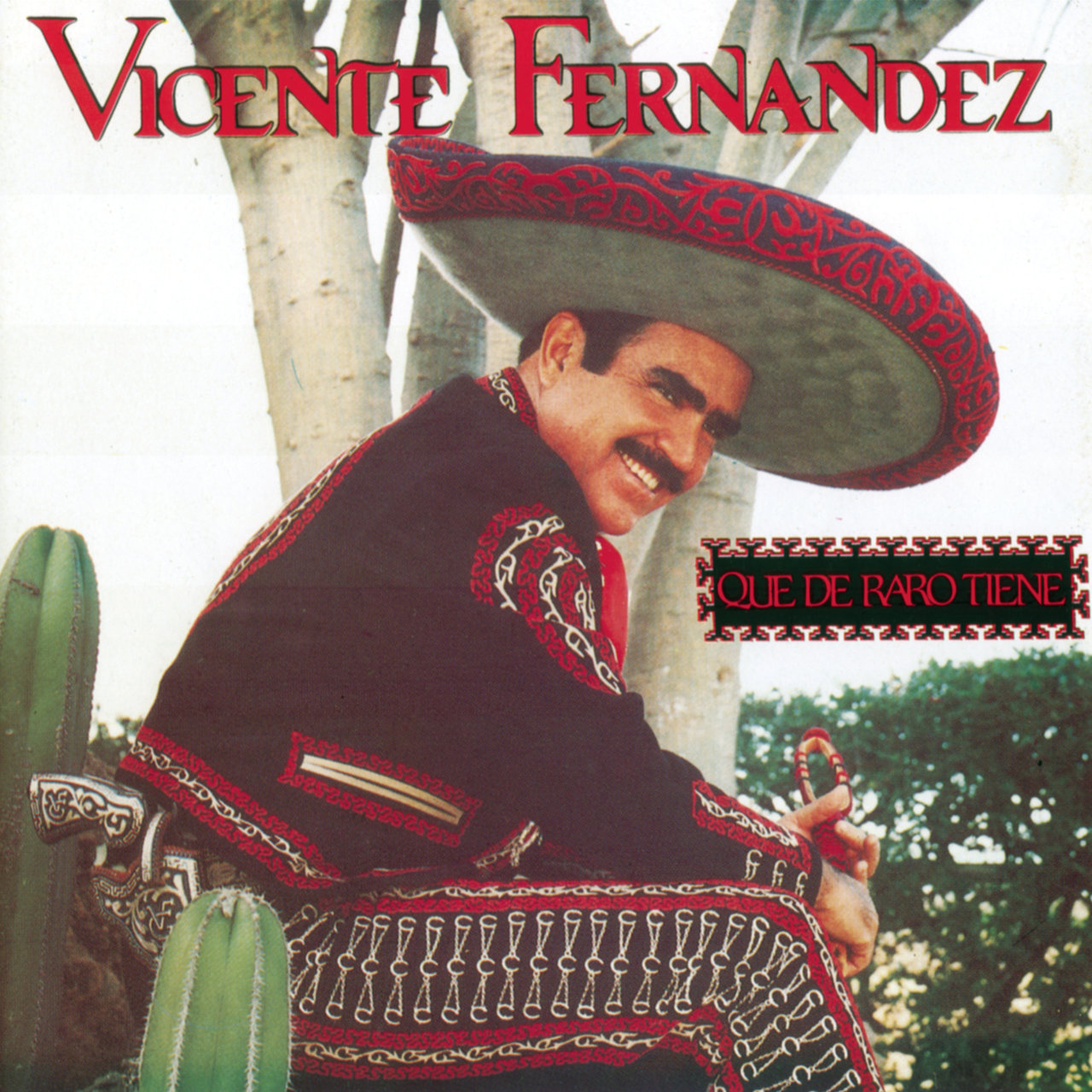 "Que De Raro Tiene" by Vicente Fernandez
