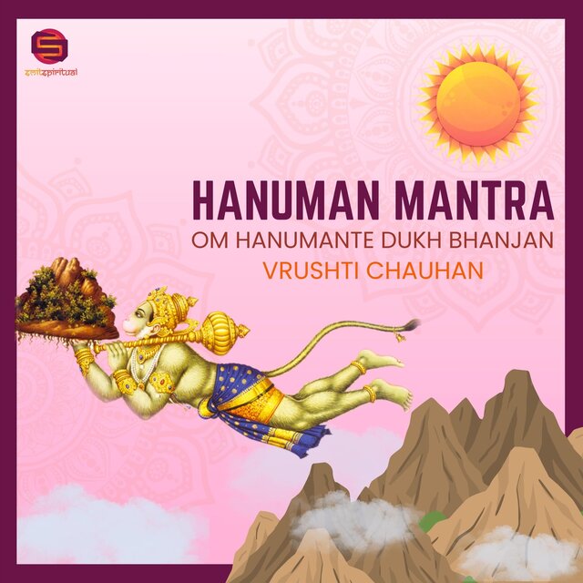 Hanuman Mantra: Om Hanumante Dukh Bhanjan