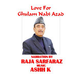 Love for Ghulam Nabi Azad