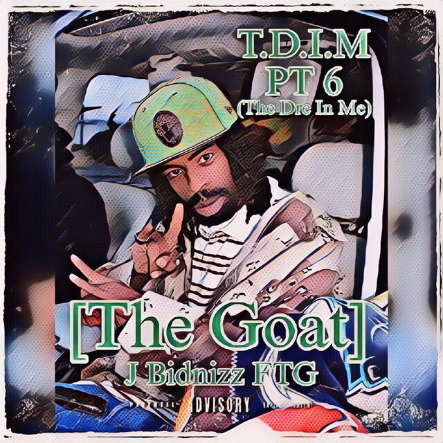 T.D.I.M Pt 6 (The Dre in Me) [The Goat]