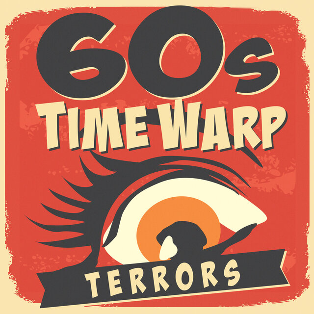 60s Time Warp Terrors