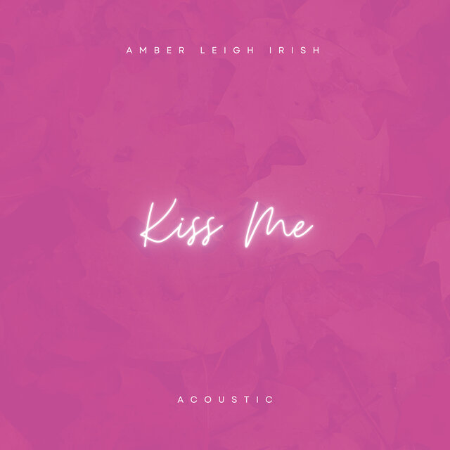 Kiss Me (Acoustic)
