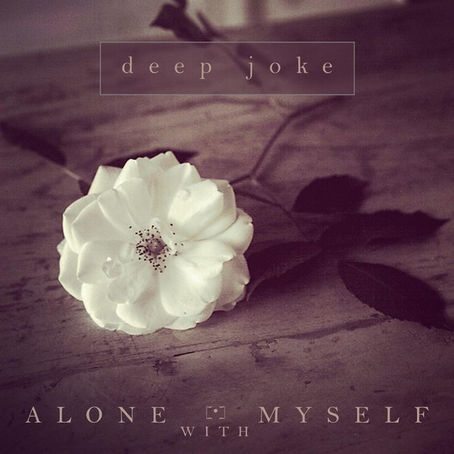 Alone with Myself