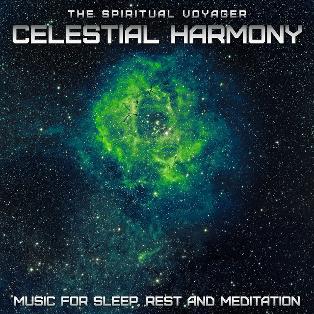 Celestial Harmony: Music for Sleep, Rest and Meditation