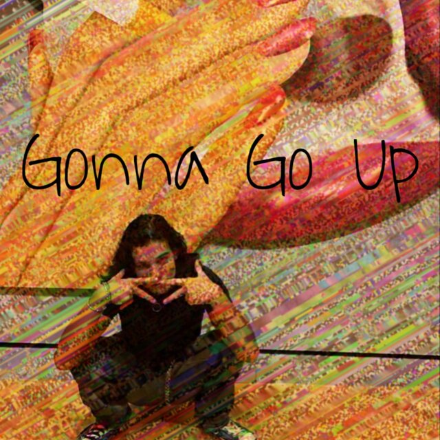 Gonna Go Up